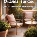 buenas tardes que tu tarde sea maravillosa