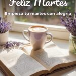 feliz martes empieza tu martes con alegría
