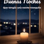 buenas noches que tengas una noche tranquila