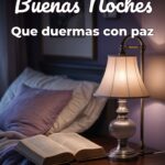 buenas noches que duermas con paz