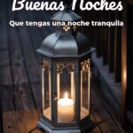 buenas noches que tengas una noche tranquila