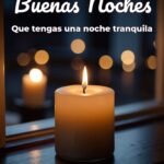 buenas noches que tengas una noche tranquila