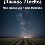 buenas noches que tengas una noche tranquila