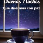 buenas noches que duermas con paz