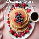 buenos días que hoy sea un gran día