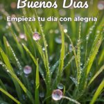 buenos días empieza tu día con alegría