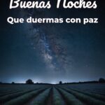 buenas noches que duermas con paz