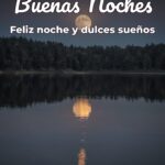 buenas noches feliz noche y dulces sueños