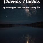 buenas noches que tengas una noche tranquila