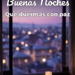 buenas noches que duermas con paz