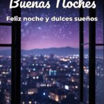 buenas noches feliz noche y dulces sueños