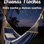 buenas noches feliz noche y dulces sueños