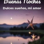 buenas noches dulces sueños, mi amor