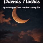buenas noches que tengas una noche tranquila