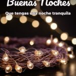 buenas noches que tengas una noche tranquila