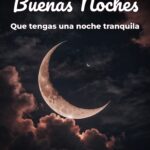 buenas noches que tengas una noche tranquila