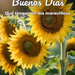 buenos días que tengas un día maravilloso