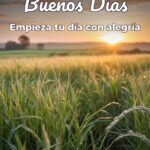 buenos días empieza tu día con alegría