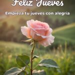 feliz jueves empieza tu jueves con alegría
