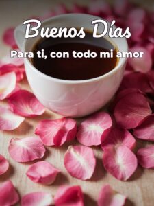 Fotos de muy buenos días para mi amor