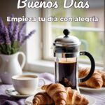 buenos días empieza tu día con alegría