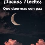 buenas noches que duermas con paz