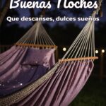 buenas noches que descanses, dulces sueños