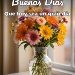 buenos días que hoy sea un gran día