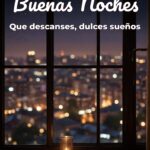 buenas noches que descanses, dulces sueños