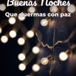 buenas noches que duermas con paz