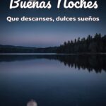 buenas noches que descanses, dulces sueños