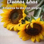 buenos días empieza tu día con alegría