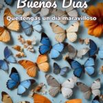 buenos días que tengas un día maravilloso