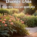 buenos días que hoy sea un gran día