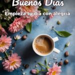 buenos días empieza tu día con alegría