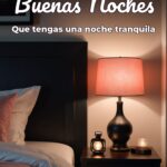 buenas noches que tengas una noche tranquila