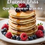 buenos días que hoy sea un gran día