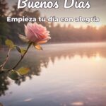 buenos días empieza tu día con alegría