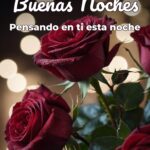 buenas noches pensando en ti esta noche