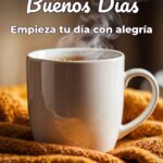 buenos días empieza tu día con alegría