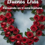 buenos días pensando en ti esta mañana