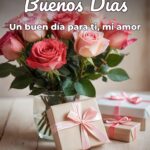 buenos días un buen día para ti, mi amor