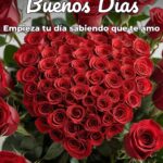 buenos días empieza tu día sabiendo que te amo