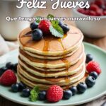feliz jueves que tengas un jueves maravilloso