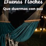 buenas noches que duermas con paz