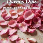 buenos días para ti, con todo mi amor