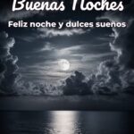 buenas noches feliz noche y dulces sueños