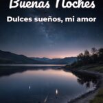 buenas noches dulces sueños, mi amor