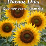 buenos días que hoy sea un gran día