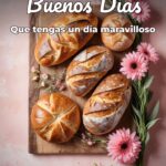 buenos días que tengas un día maravilloso